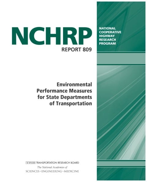 NCHRP Report 809 on environmental performance measures.